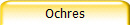 Ochres